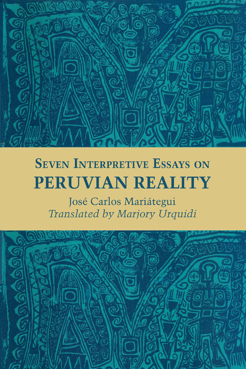 Cover image for book Seven Interpretive Essays on Peruvian Reality