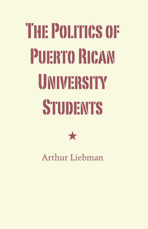 Cover image for book The Politics of Puerto Rican University Students