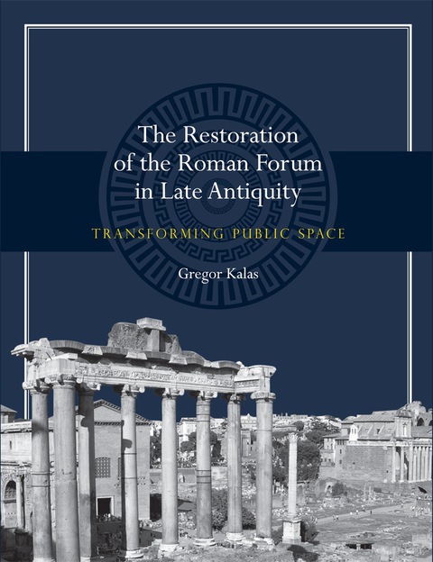 Cover image for book The Restoration of the Roman Forum in Late Antiquity