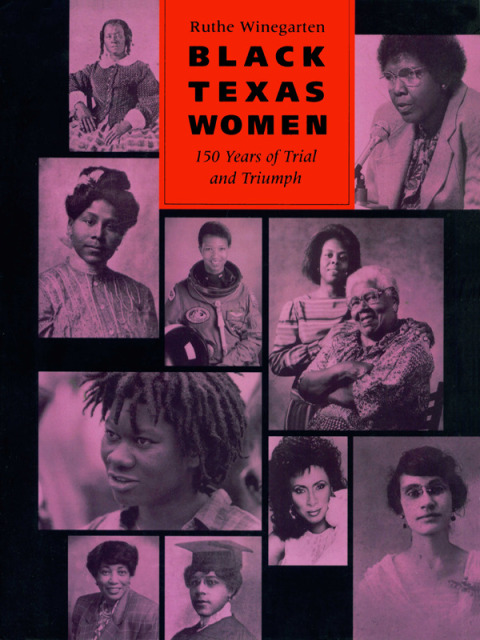 Cover image for book Black Texas Women: 150 Years of Trial and Triumph