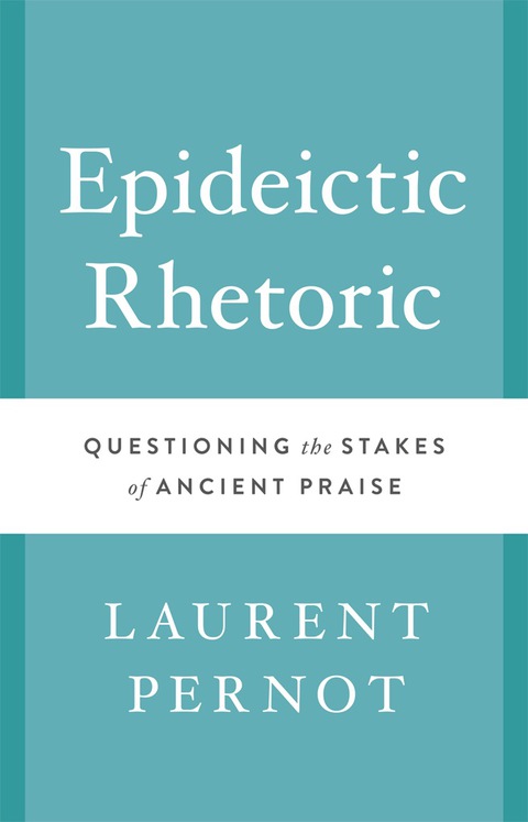 Cover image for book Epideictic Rhetoric