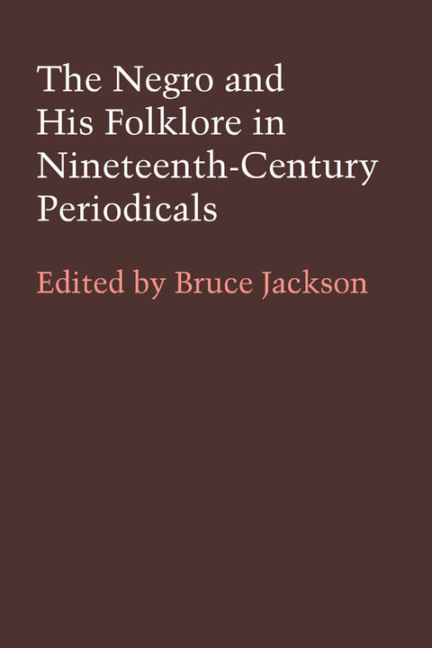 Cover image for book The Negro and His Folklore in Nineteenth-Century Periodicals