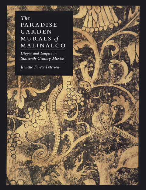Cover image for book The Paradise Garden Murals of Malinalco