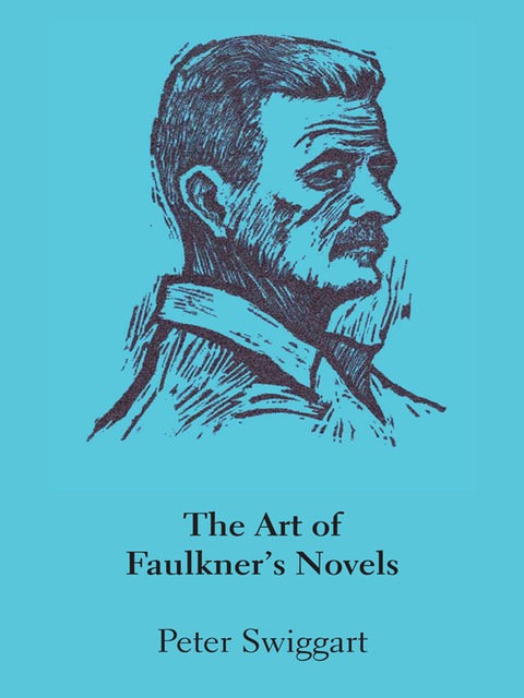 Cover image for book The Art of Faulkner's Novels