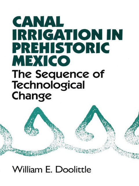 Cover image for book Canal Irrigation in Prehistoric Mexico
