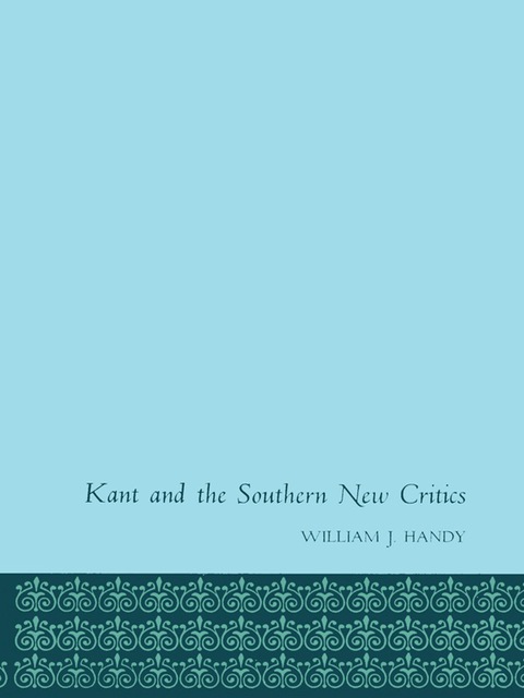 Cover image for book Kant and the Southern New Critics