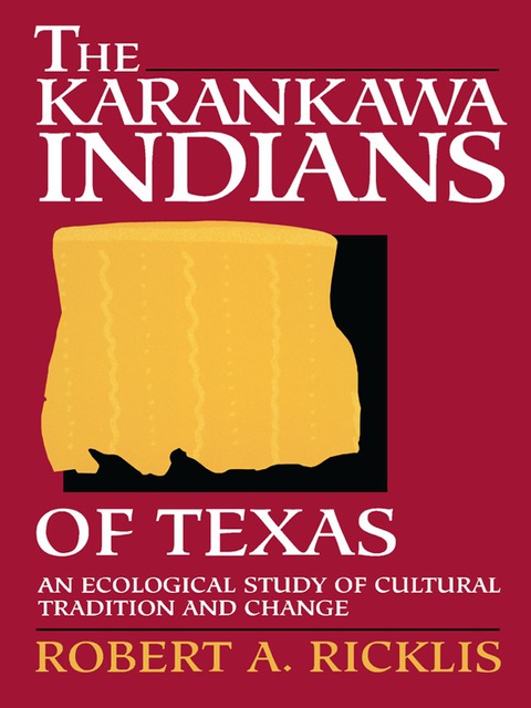Cover image for book The Karankawa Indians of Texas