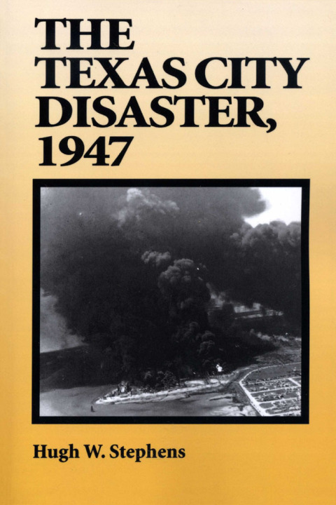 Cover image for book The Texas City Disaster, 1947