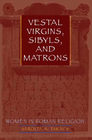 Vestal Virgins, Sibyls, and Matrons