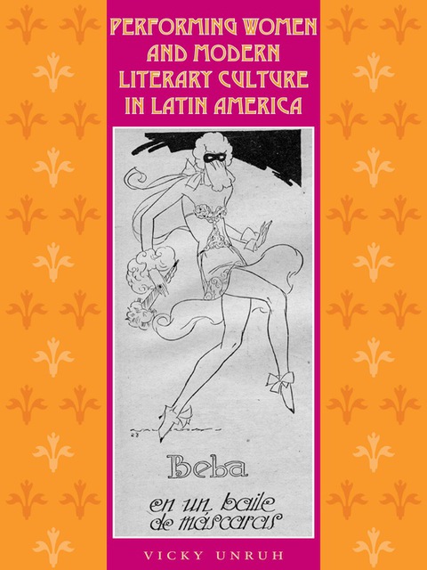 Cover image for book Performing Women and Modern Literary Culture in Latin America