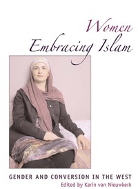 صورة الغلاف: Women Embracing Islam 9780292713024