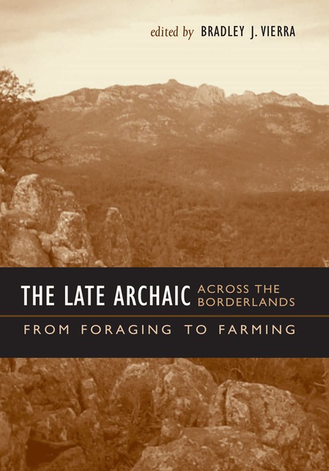 Cover image for book The Late Archaic across the Borderlands