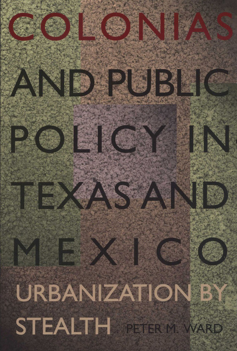 Cover image for book Colonias and Public Policy in Texas and Mexico