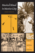 Musical Ritual in Mexico City - Mark Pedelty