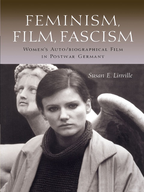 Cover image for book Feminism, Film, Fascism
