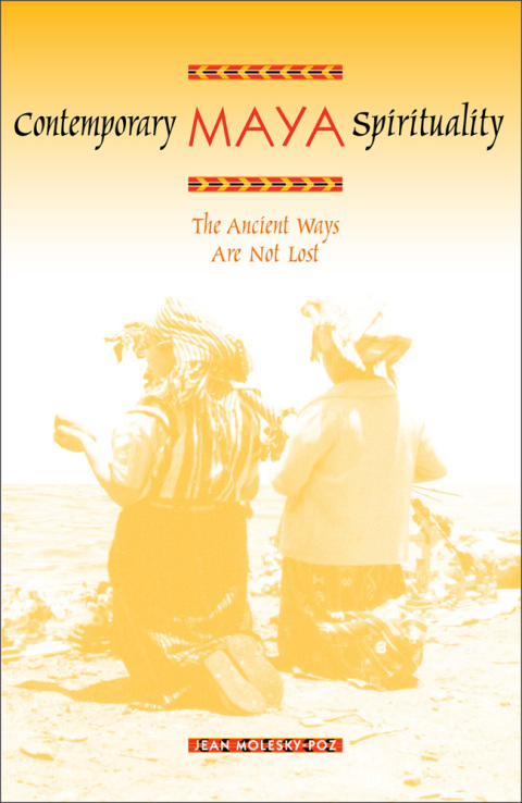 Cover image for book Contemporary Maya Spirituality