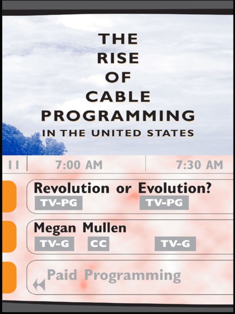 Cover image for book The Rise of Cable Programming in the United States