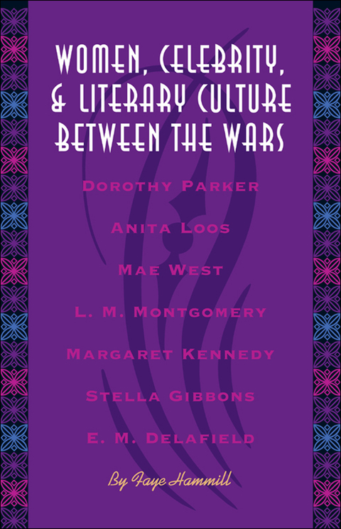 Cover image for book Women, Celebrity, and Literary Culture between the Wars