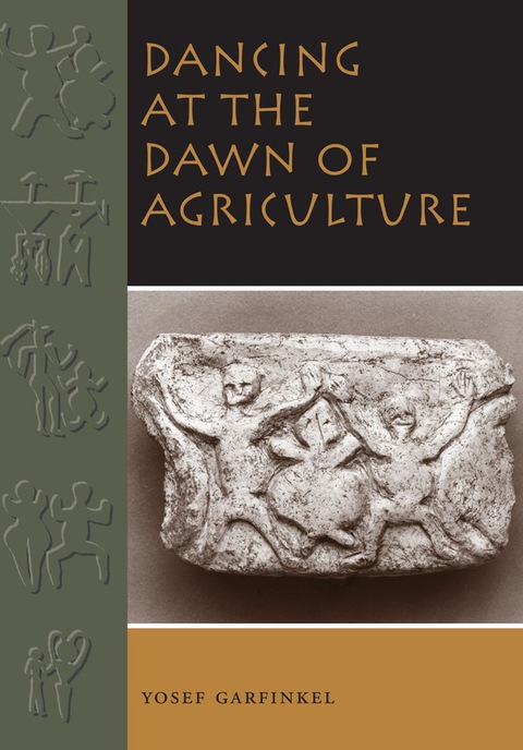 Cover image for book Dancing at the Dawn of Agriculture