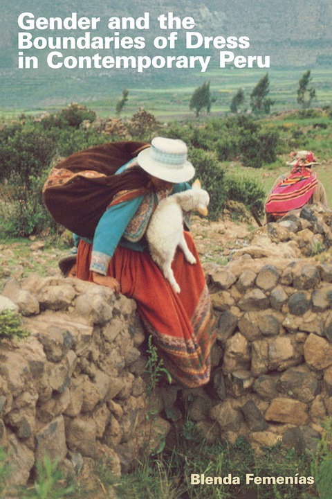 Cover image for book Gender and the Boundaries of Dress in Contemporary Peru