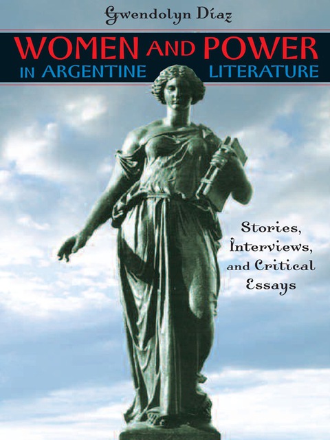 Cover image for book Women and Power in Argentine Literature