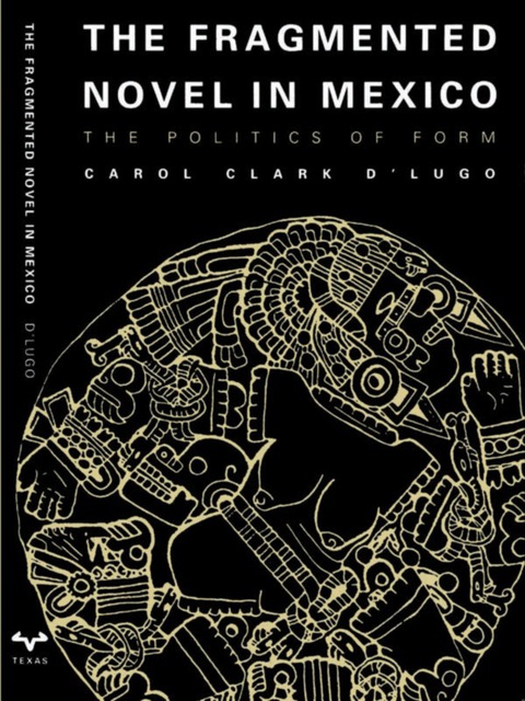 Cover image for book The Fragmented Novel in Mexico