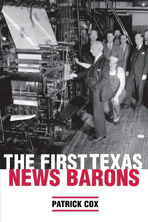 Cover image for book The First Texas News Barons
