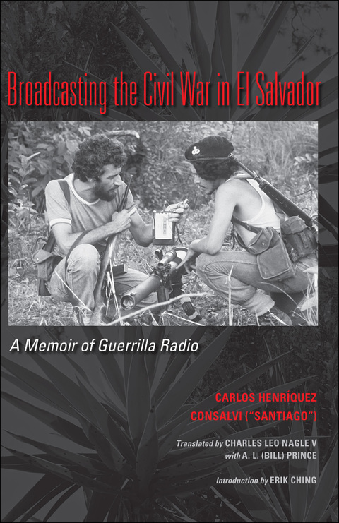 Cover image for book Broadcasting the Civil War in El Salvador