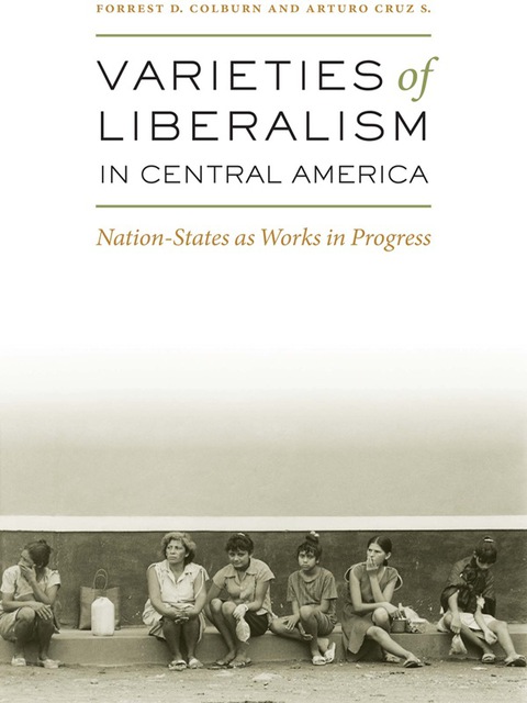 Cover image for book Varieties of Liberalism in Central America