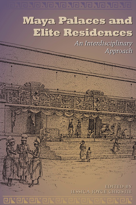 Cover image for book Maya Palaces and Elite Residences
