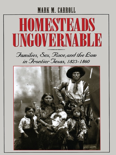 Cover image for book Homesteads Ungovernable