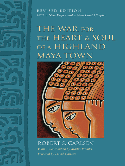 Cover image for book The War for the Heart and Soul of a Highland Maya Town