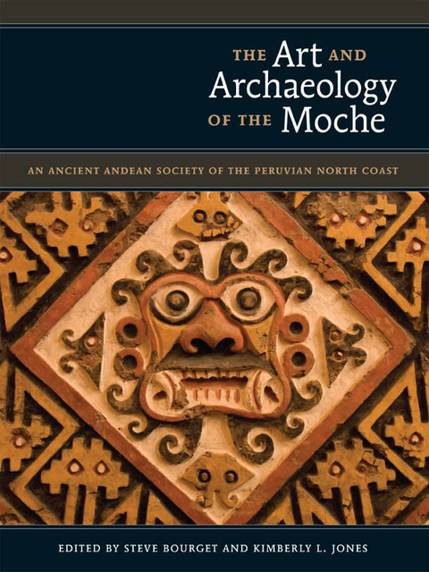 Cover image for book The Art and Archaeology of the Moche