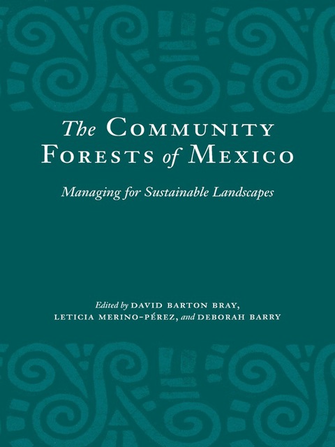 Cover image for book The Community Forests of Mexico
