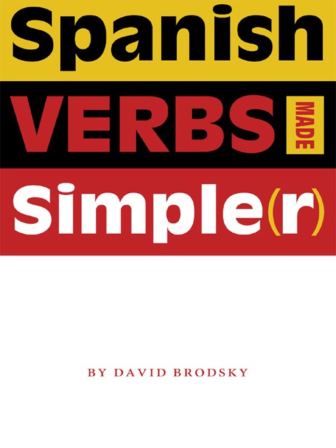 Cover image for book Spanish Verbs Made Simple(r)