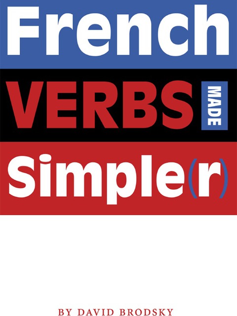 Cover image for book French Verbs Made Simple(r)