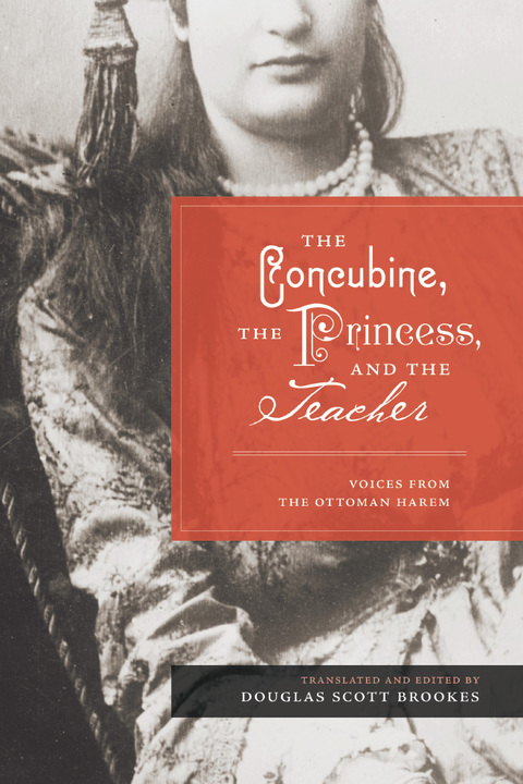 Cover image for book The Concubine, the Princess, and the Teacher