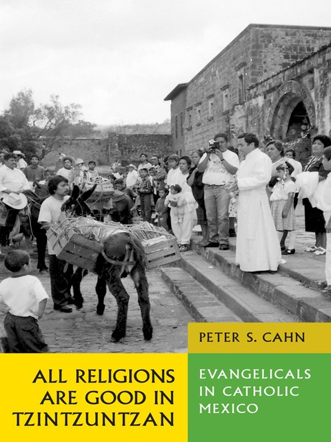 Cover image for book All Religions Are Good in Tzintzuntzan