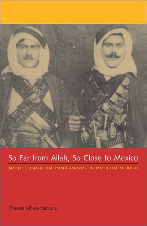 Cover image for book So Far from Allah, So Close to Mexico