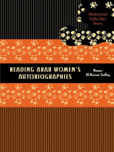 Cover image for book Reading Arab Women's Autobiographies