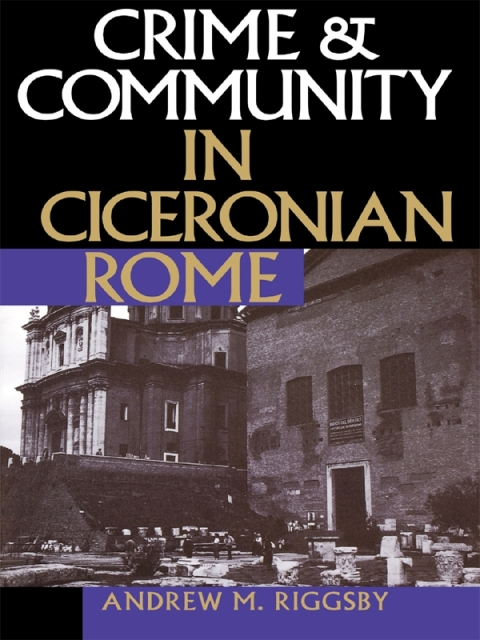 Cover image for book Crime & Community in Ciceronian Rome