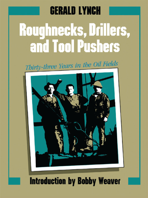 Cover image for book Roughnecks, Drillers, and Tool Pushers