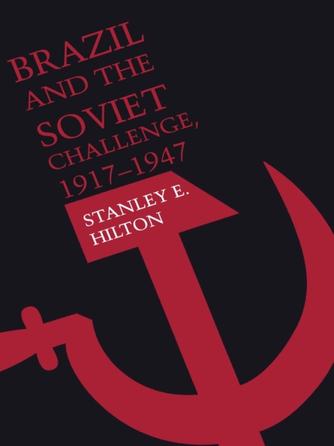 Cover image for book Brazil and the Soviet Challenge, 1917–1947