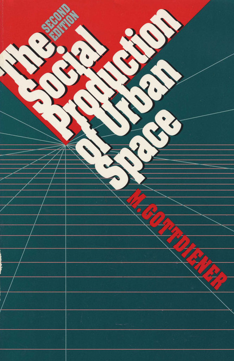 Cover image for book The Social Production of Urban Space