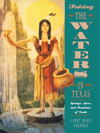 Taking the Waters in Texas