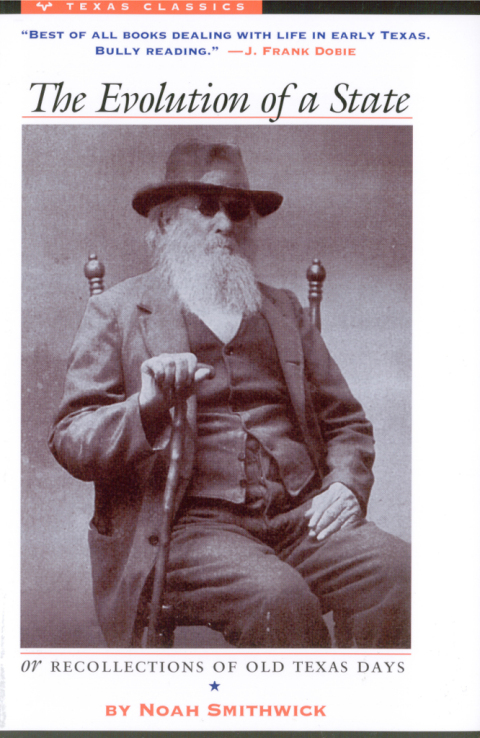 Cover image for book The Evolution of a State or Recollections of Old Texas Days