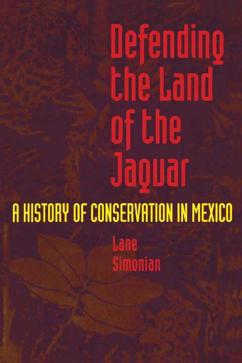 Cover image for book Defending the Land of the Jaguar