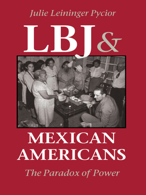 Cover image for book LBJ and Mexican Americans