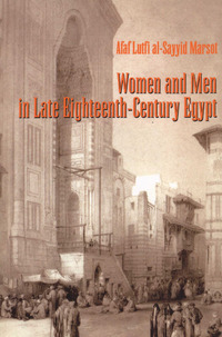 صورة الغلاف: Women and Men in Late Eighteenth-Century Egypt 9780292717367