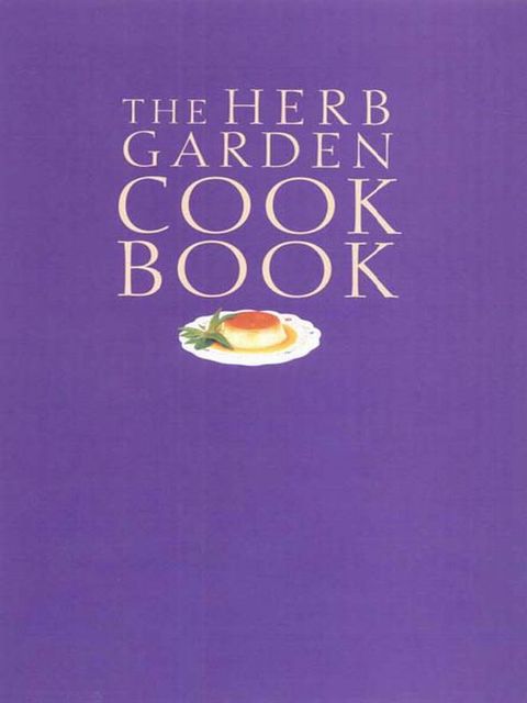 Cover image for book The Herb Garden Cookbook